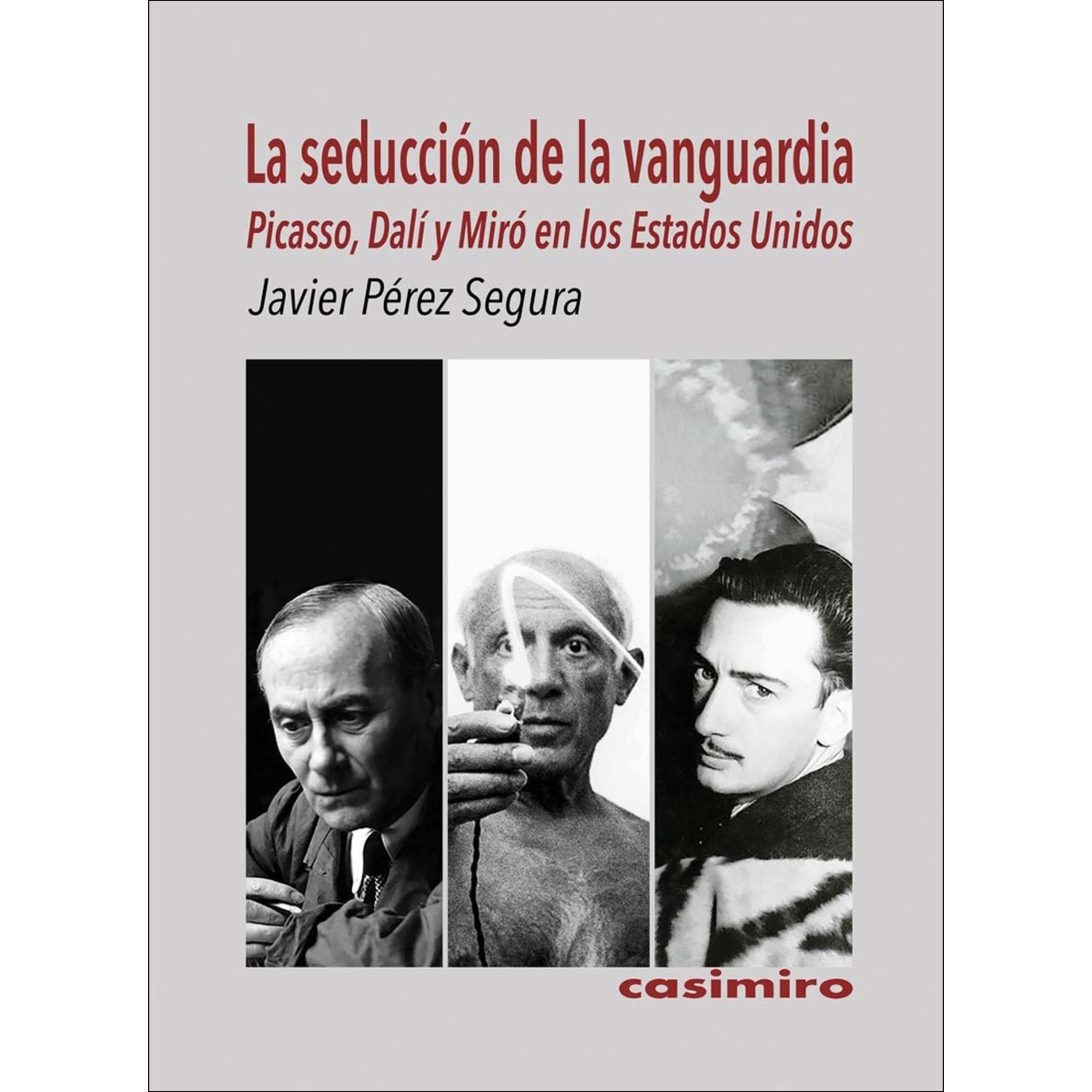 Seducción de la vanguardia: Picasso, Dalí y Miró en Estados Unidos (Capa mole) 1