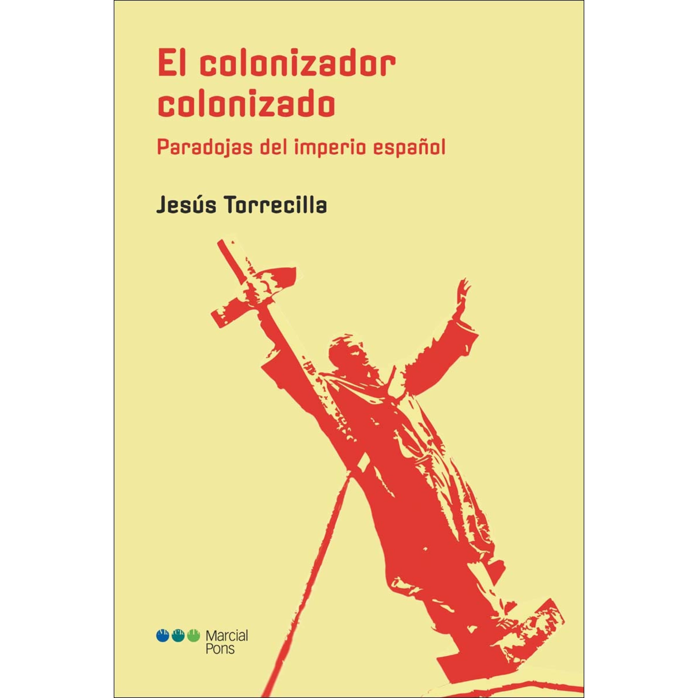 Imagem 0 de El colonizador colonizado: Paradojas del imperio español (Capa mole com abas)