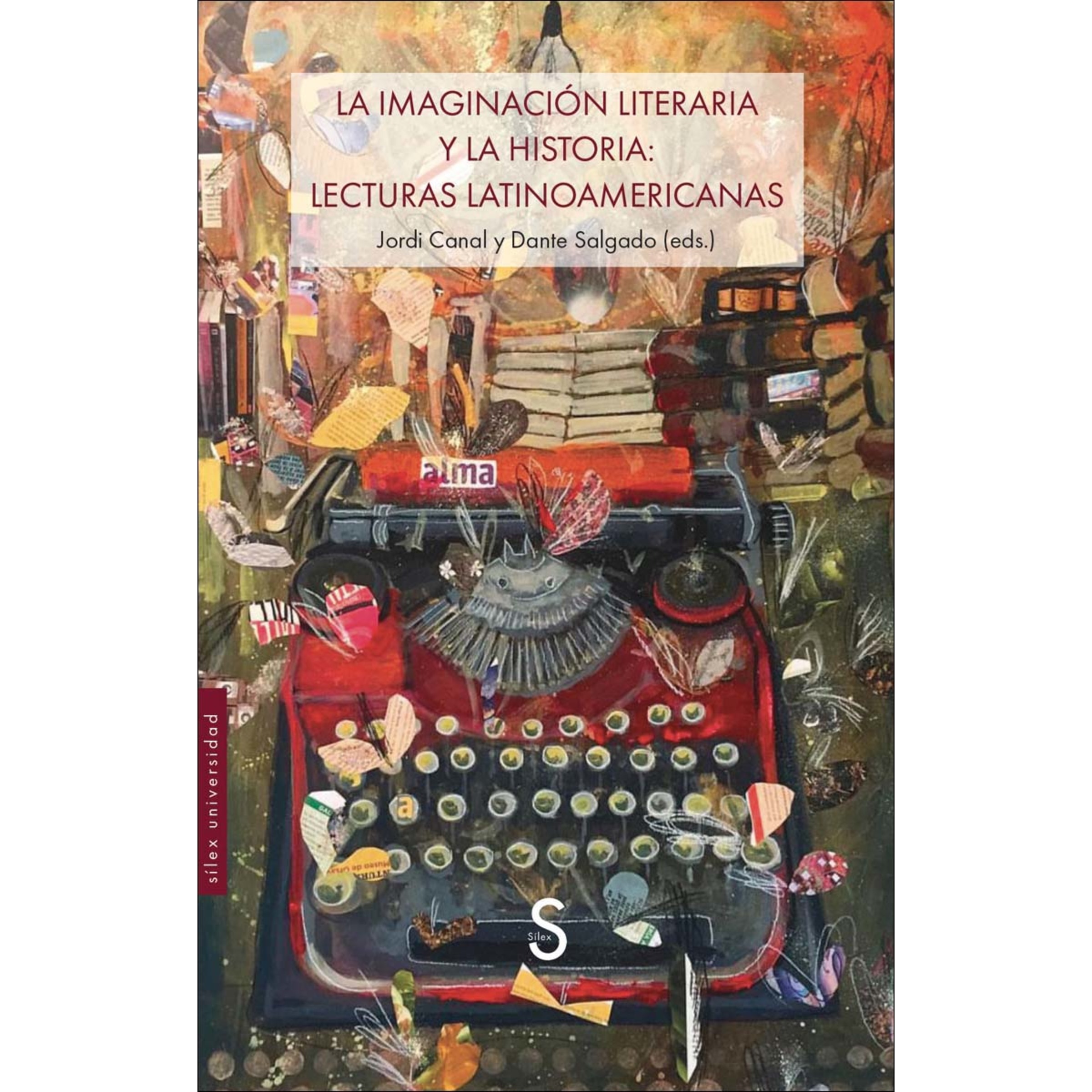 La imaginación literaria y la historia: lecturas latinoamericanas (Capa mole com abas) 1