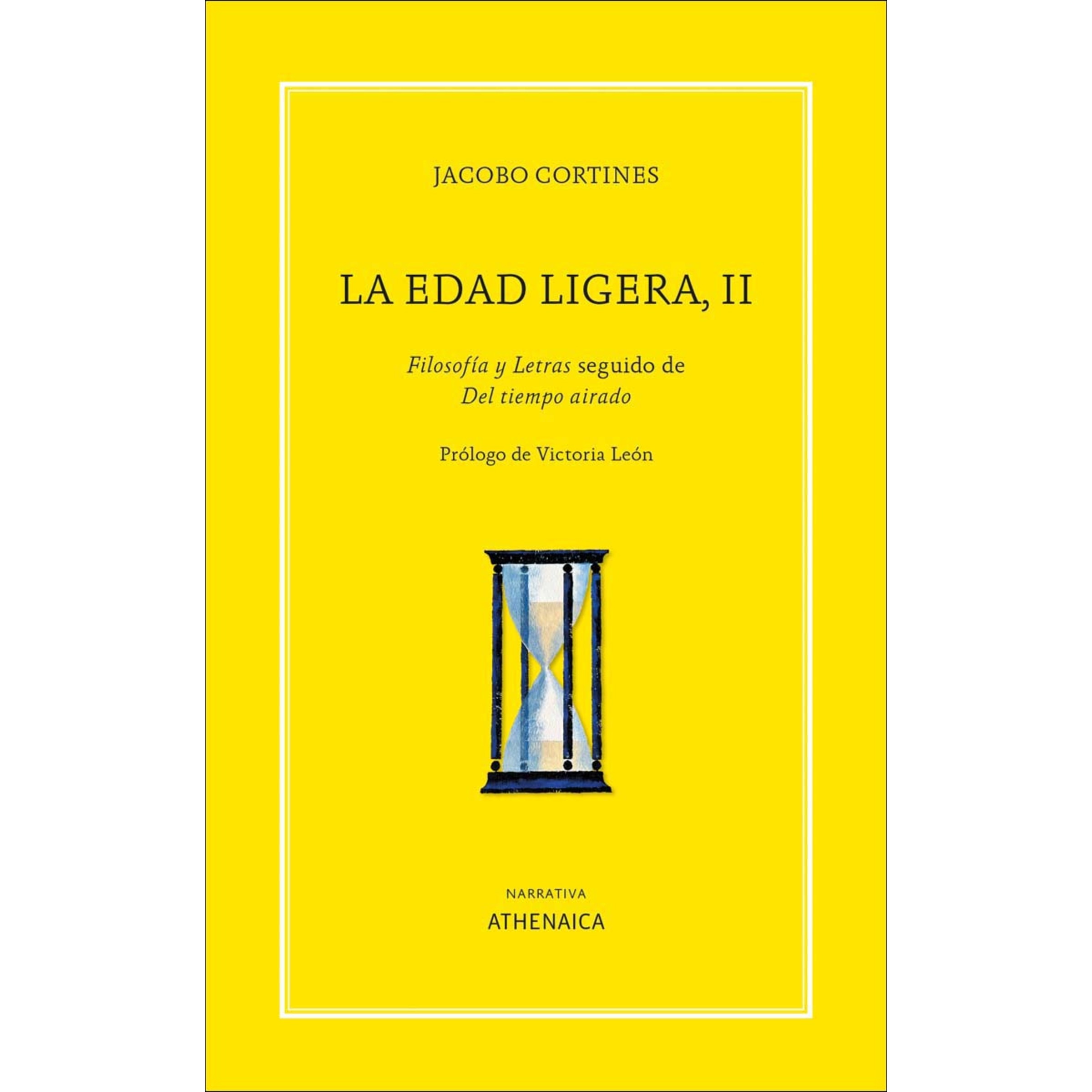 Imagem 0 de La edad ligera, II: Filosofía y Letras seguido de Del tiempo airado (Capa mole com abas)
