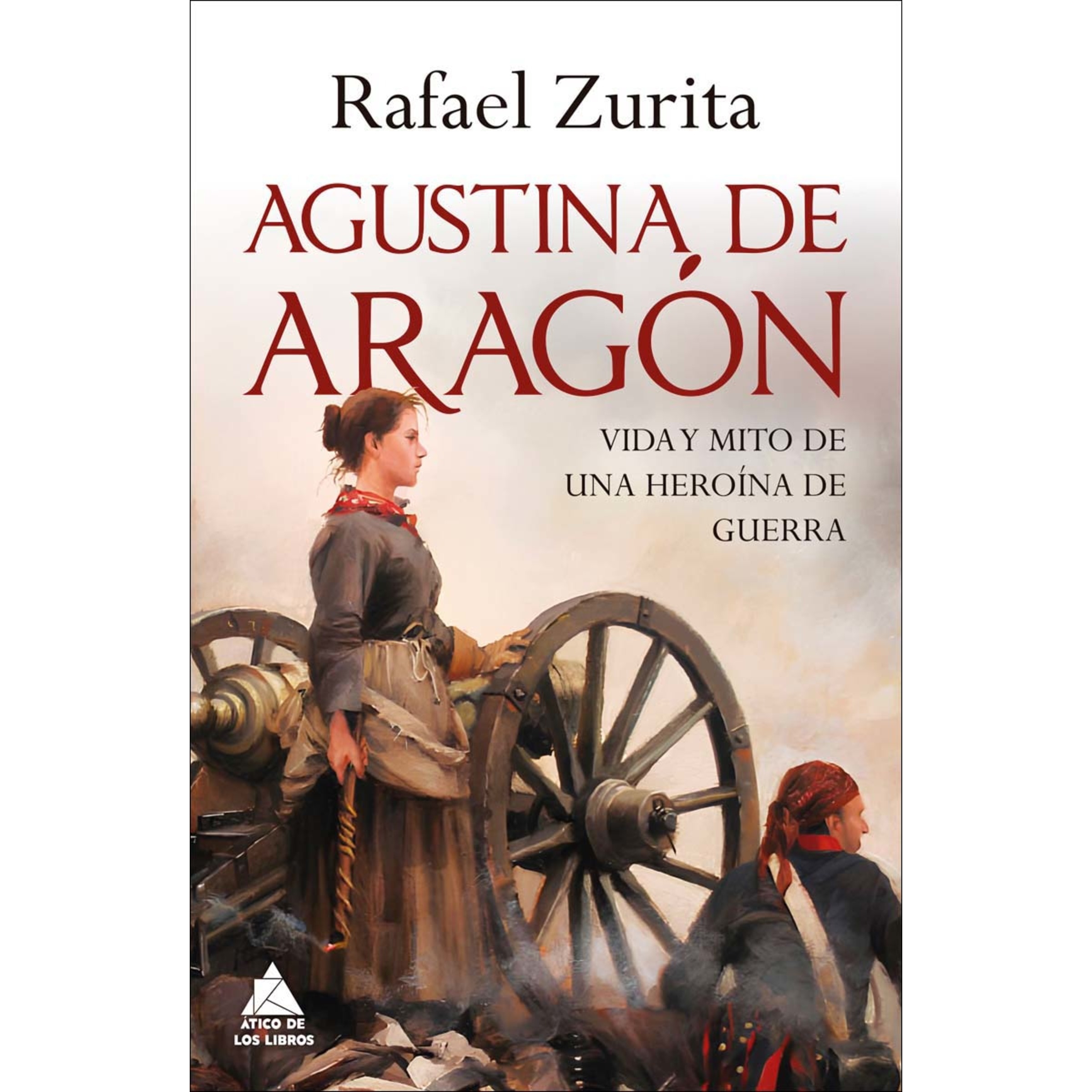 Agustina de Aragón: Vida y mito de una heroína de guerra 1