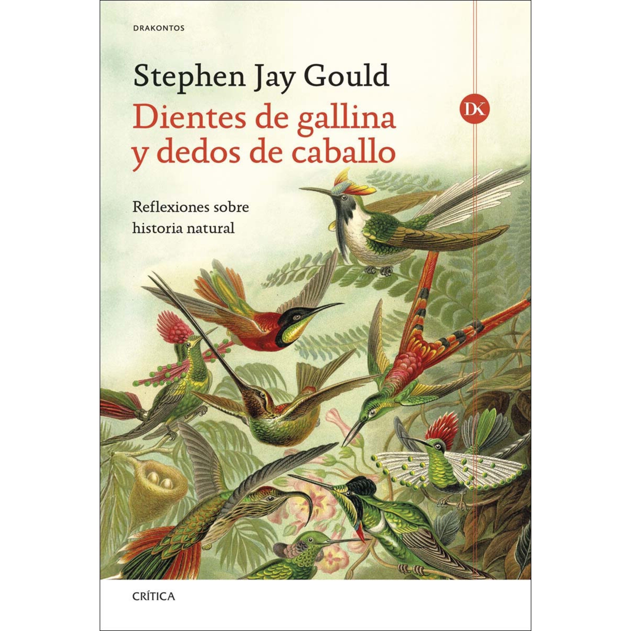 Dientes de gallina y dedos de caballo: Reflexiones sobre historia natural (Capa mole com abas) 1