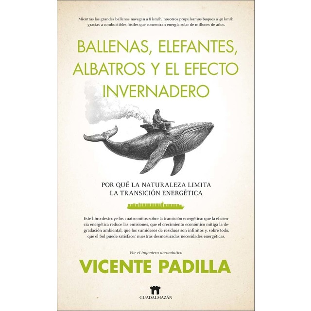 Imagem 0 de Ballenas, elefantes, albatros y el efecto invernadero: Por qué la naturaleza limita la transición energética (Capa mole)