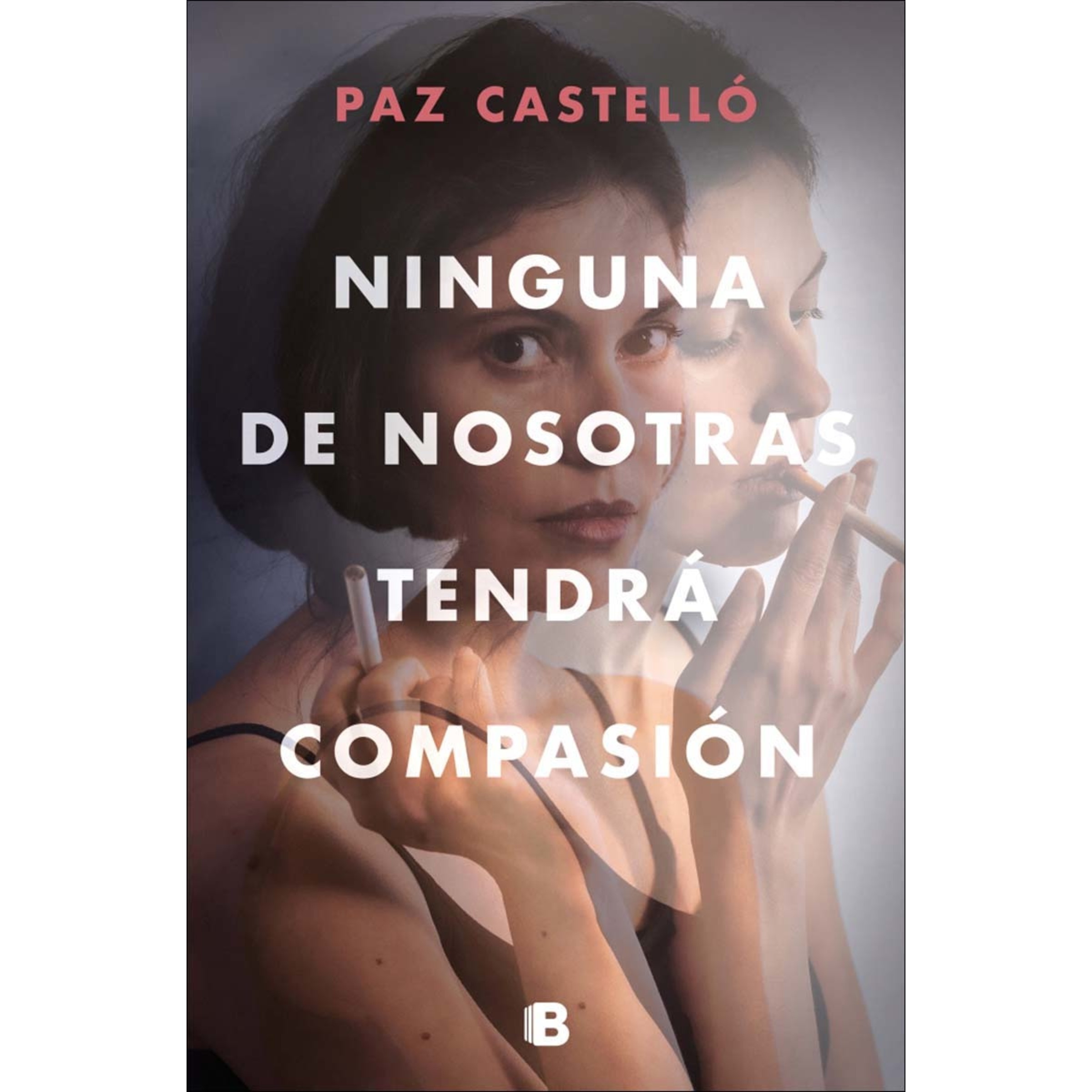Ninguna de nosotras tendrá compasión(Tapa blanda) 1
