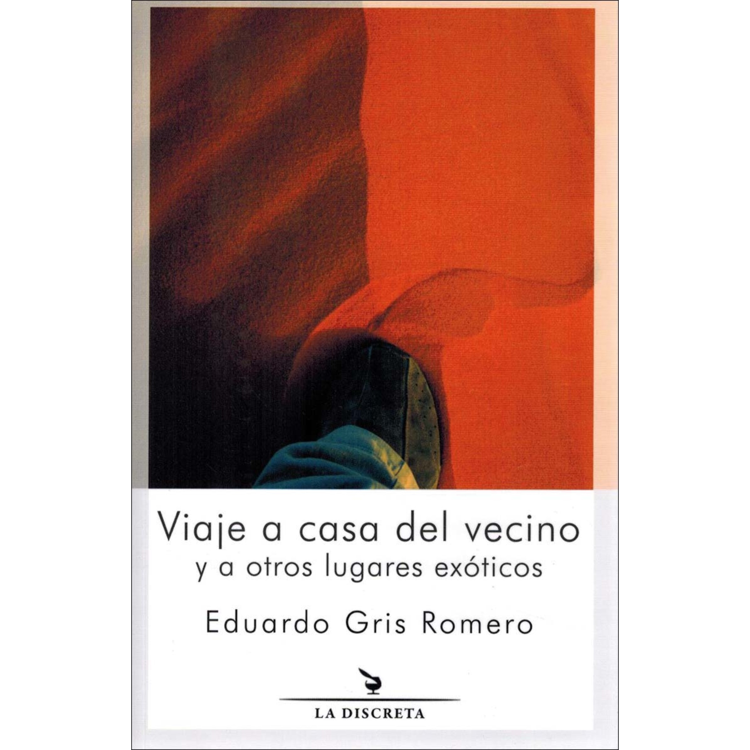 Imagem 0 de Viaje a casa del vecino y a otros lugares exóticos