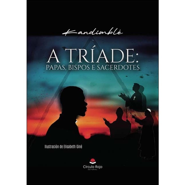 A TRÍADE: PAPAS, BISPOS E SACERDOTES 1