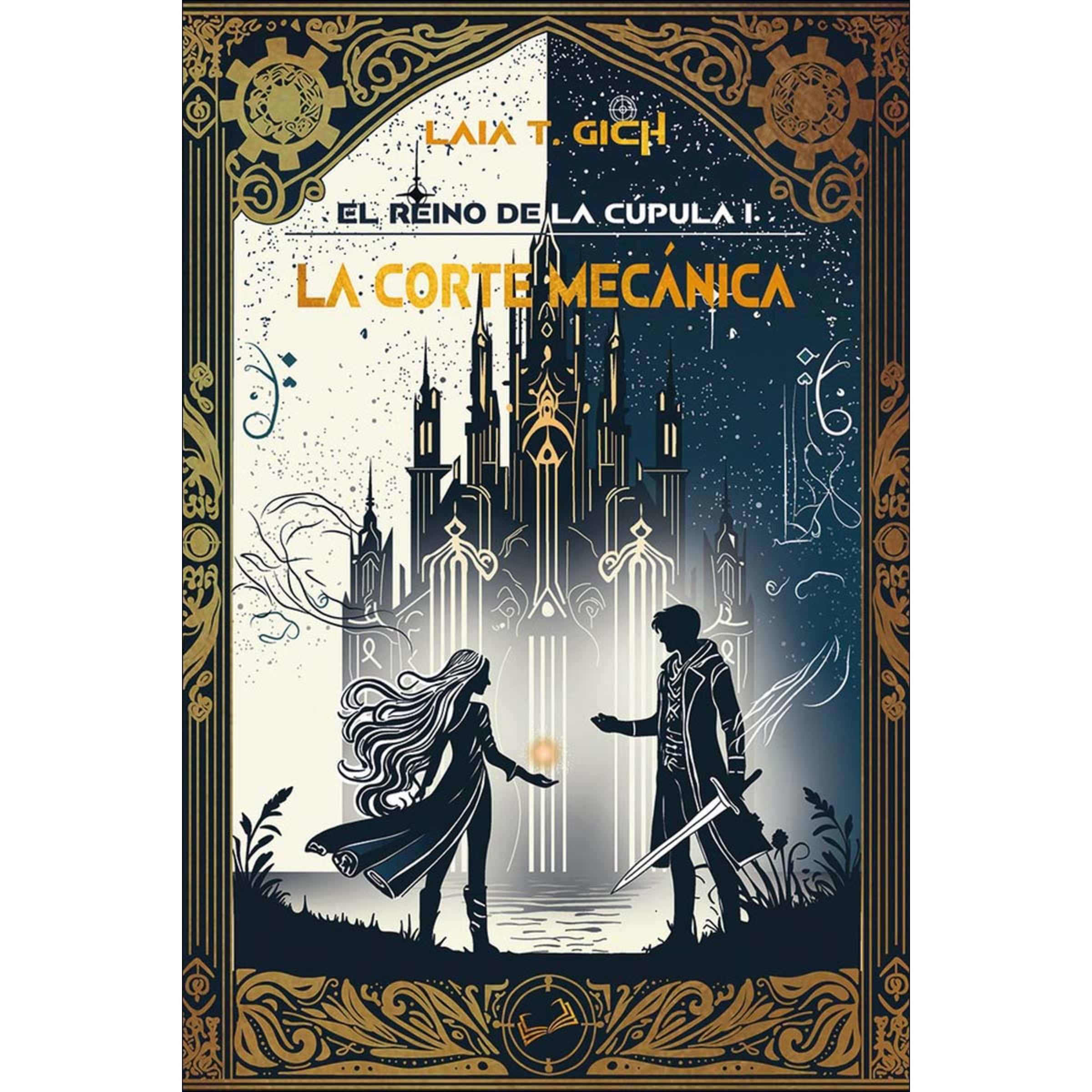 El reino de la cúpula I: La corte mecánica 1