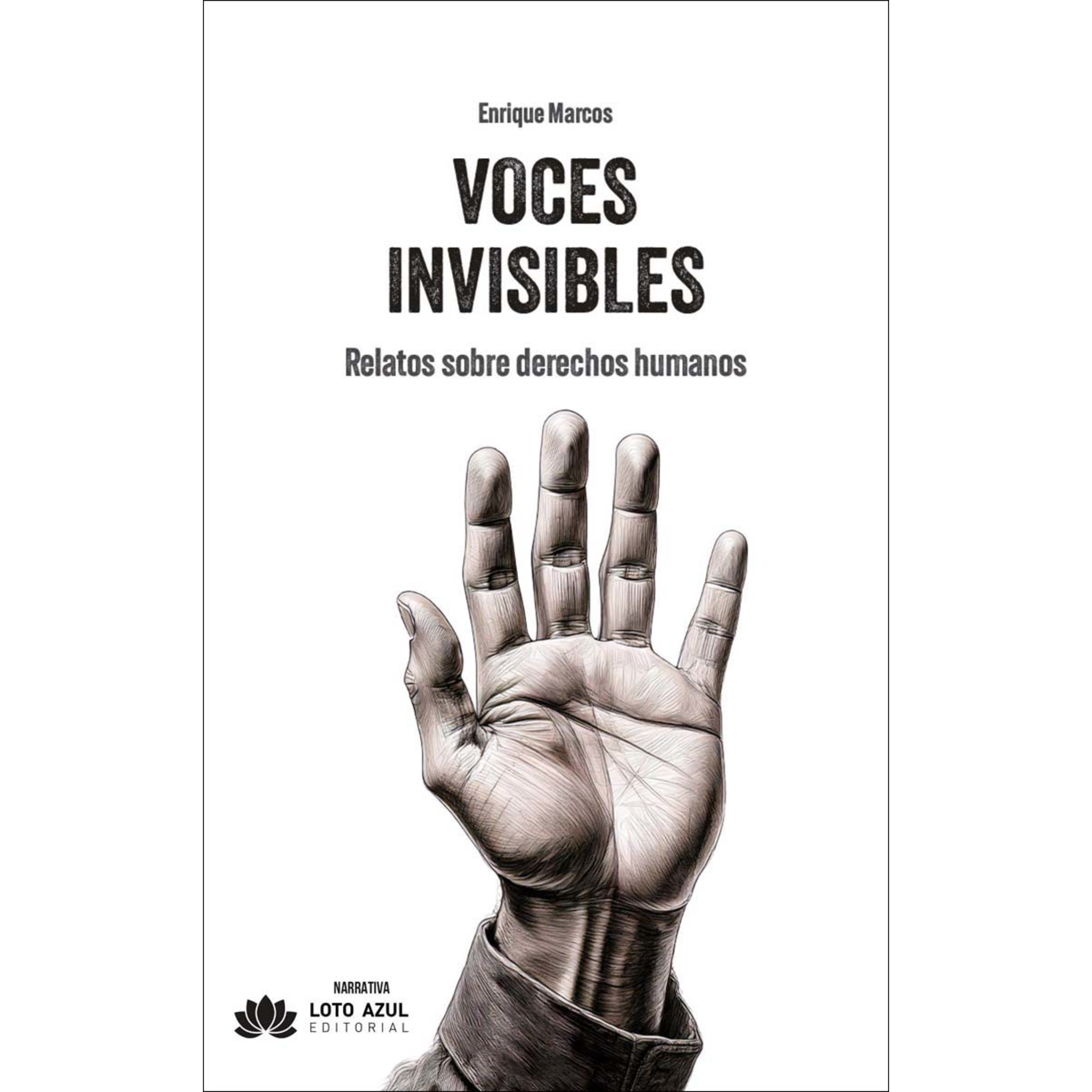Voces invisibles: Relatos sobre derechos humanos 1