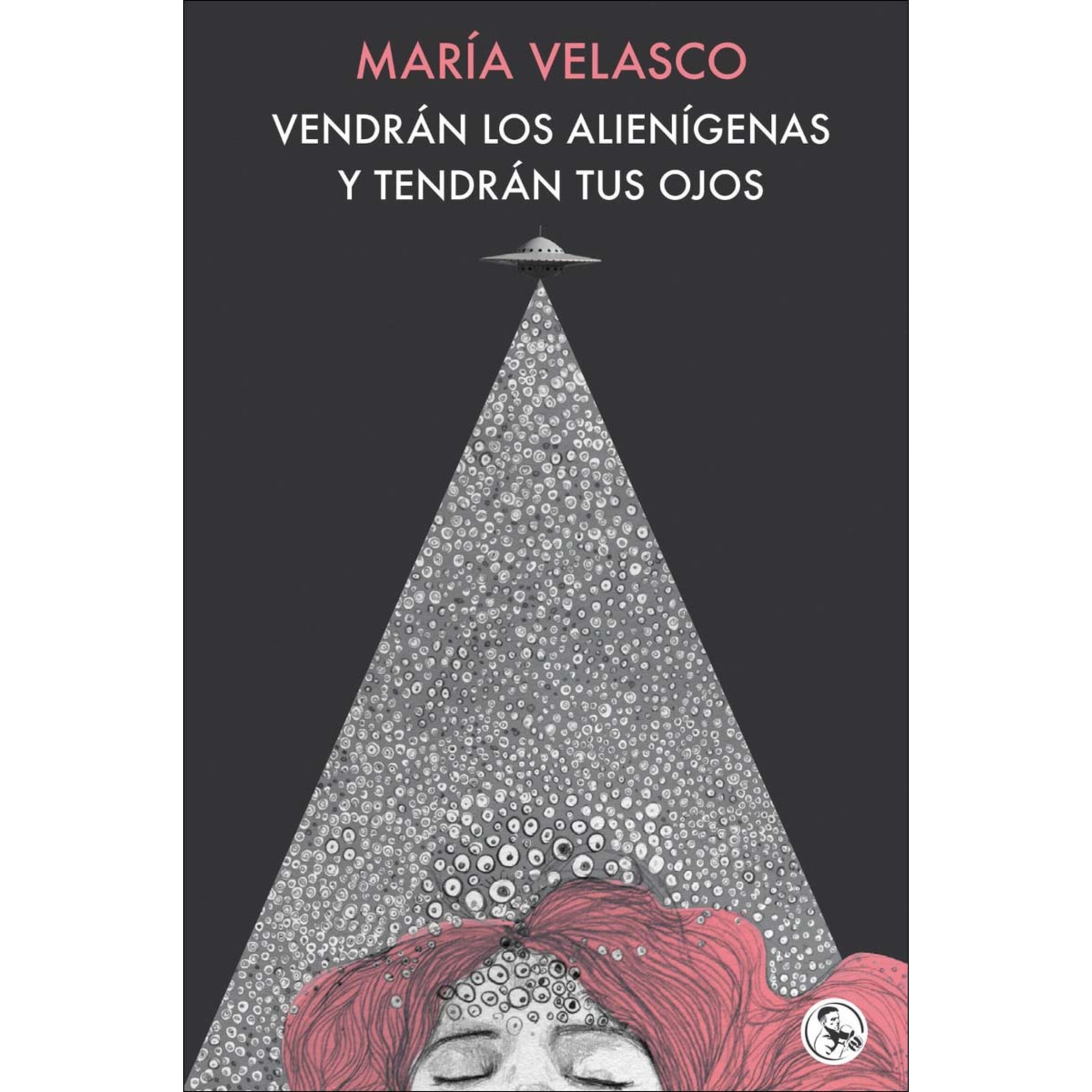 Imagem 0 de Vendrán los alienígenas y tendrán tus ojos: Y otros escritos de amor (Capa mole com abas)