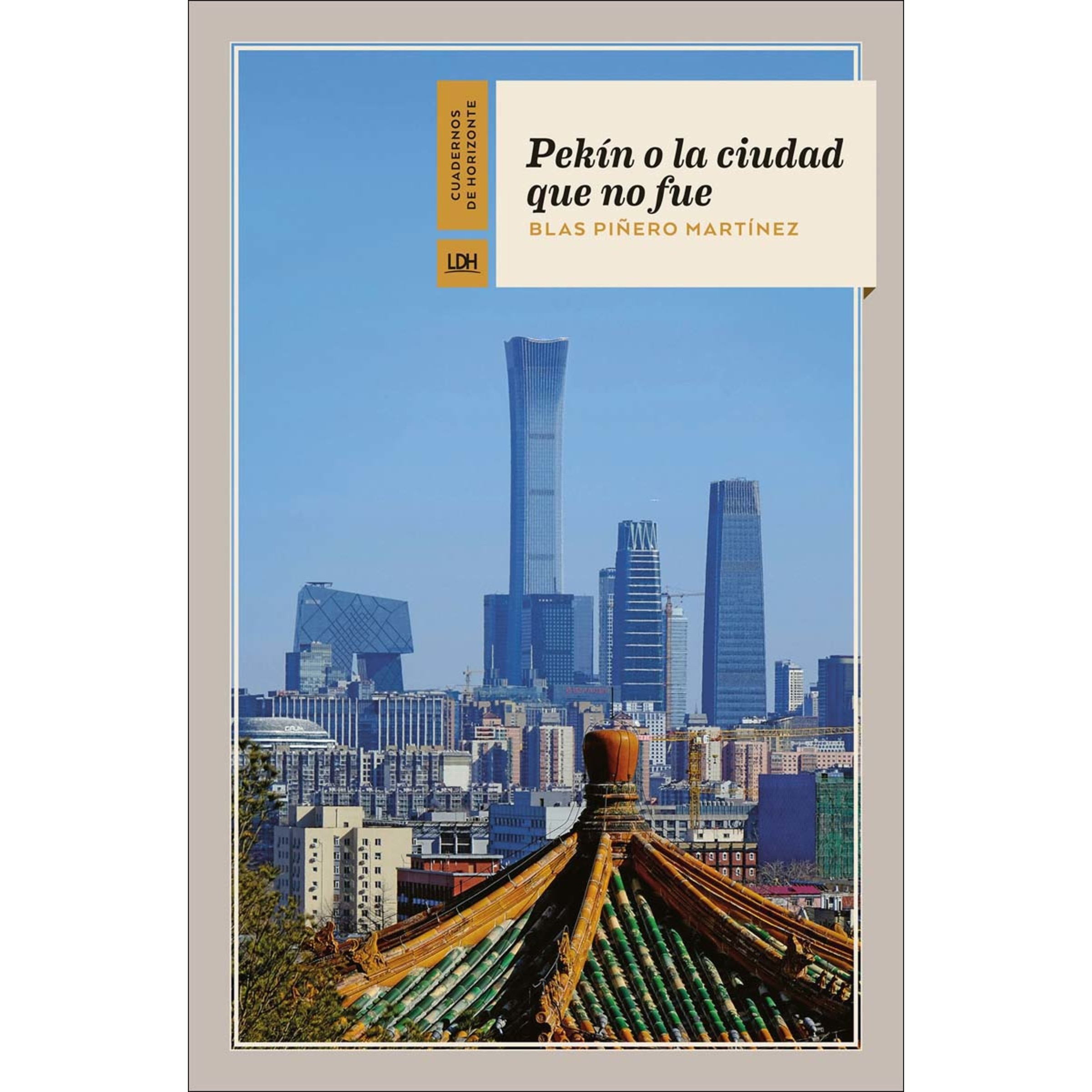 Pekín o la ciudad que no fue (Capa mole com abas) 1