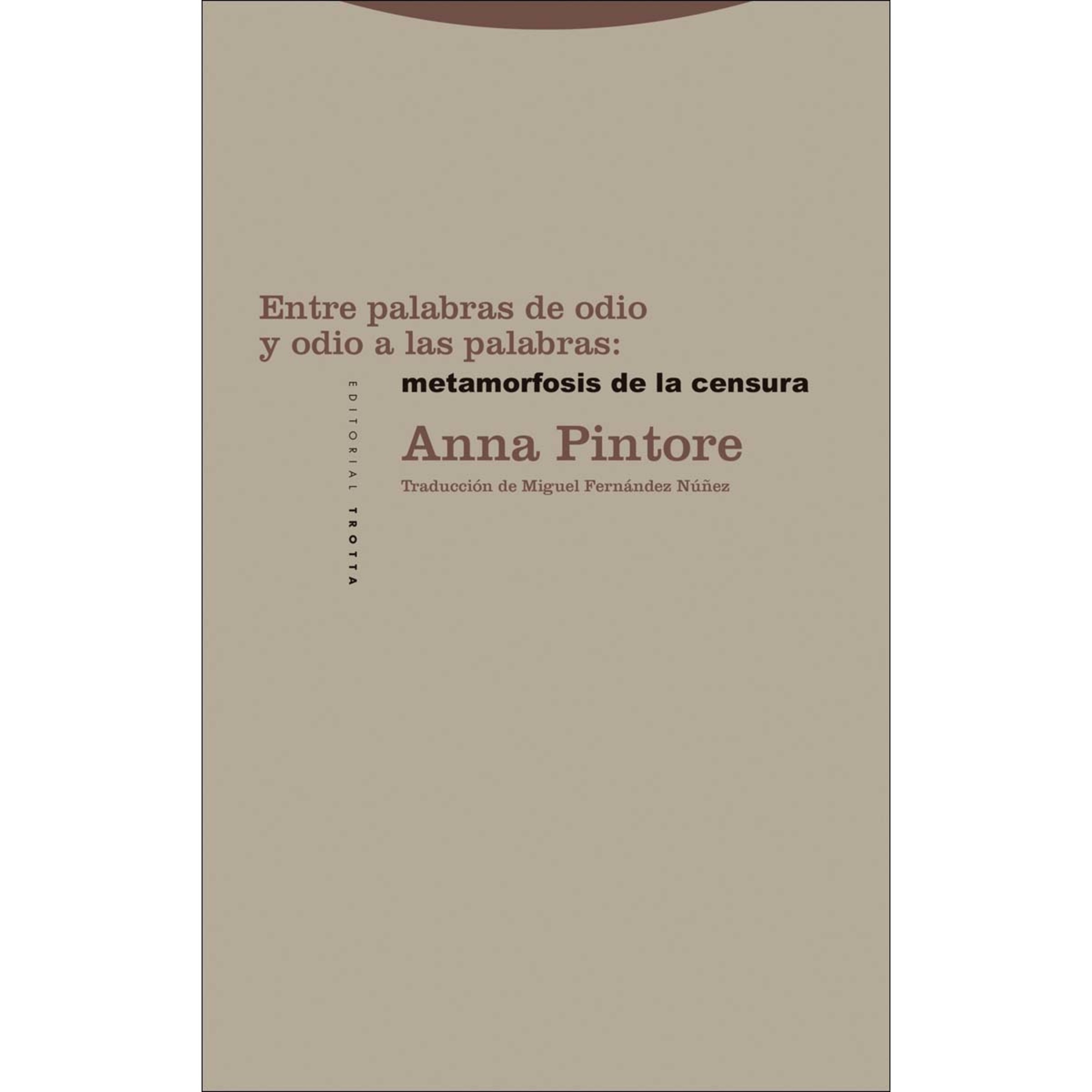 Entre palabras de odio y odio a las palabras: metamorfosis de la censura (Capa mole com abas) 1
