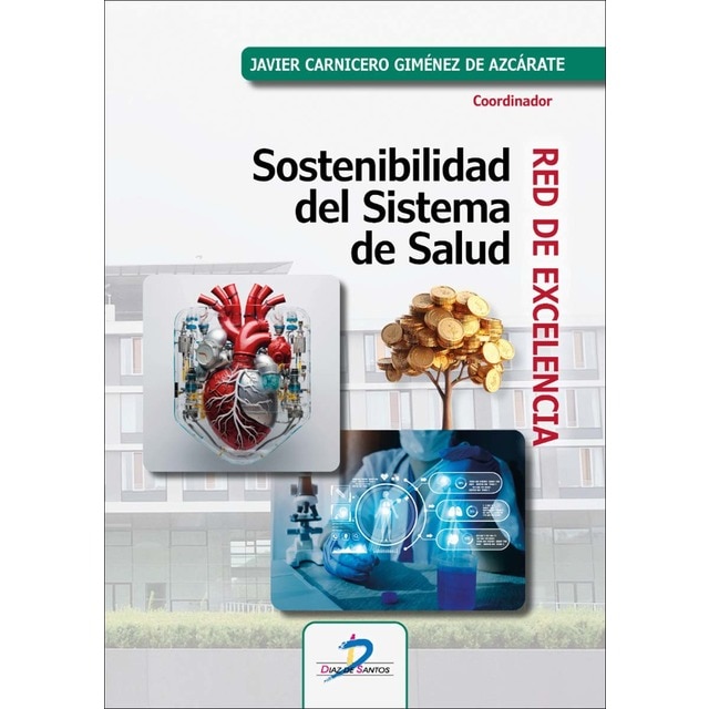 Imagem 0 de Sostenibilidad del sistema de salud. Red de excelencia (Capa mole)