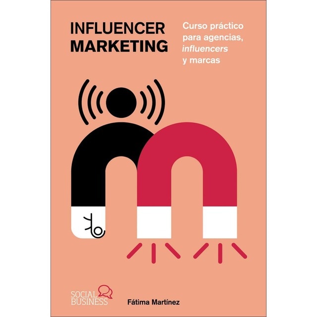 Imagem 0 de Influencer Marketing: Curso práctico para agencias, influencers y marcas (Capa mole com abas)