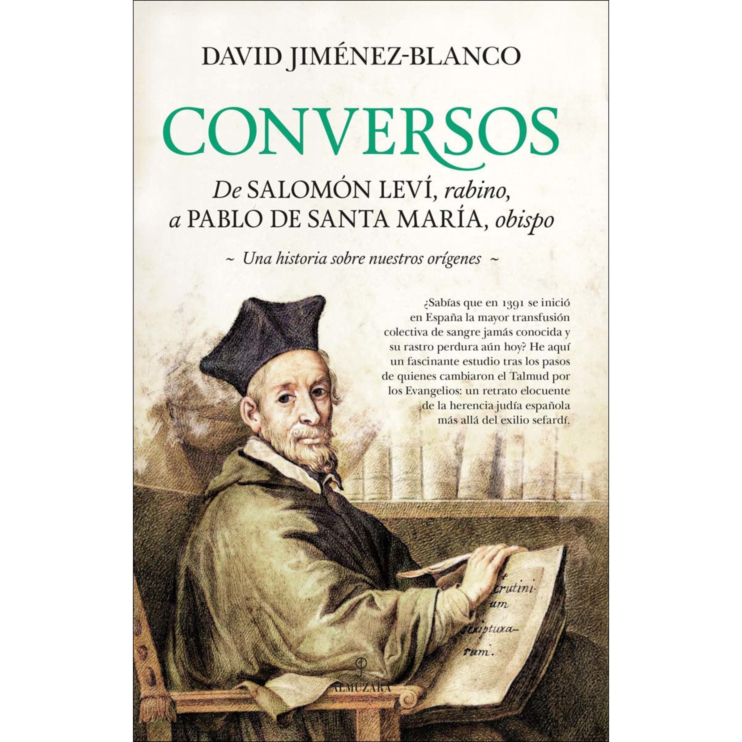Imagem 0 de Conversos: De Salomón Leví, rabino, a Pablo de Santa María, obispo. Una historia sobre nuestros orígenes (Capa dura)