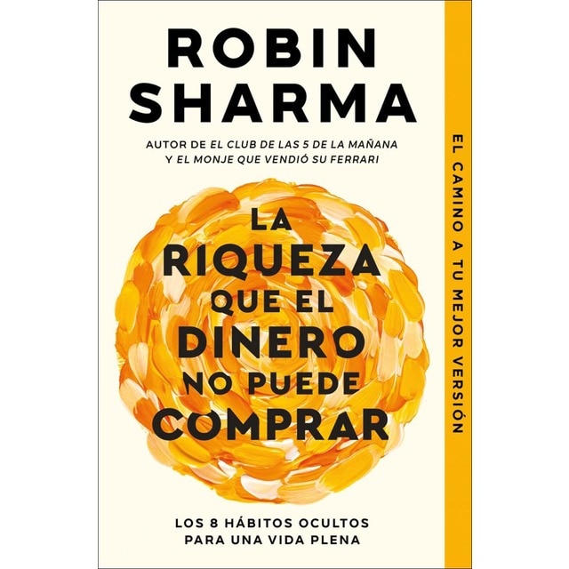 Imagem 0 de La riqueza que el dinero no puede comprar: Los 8 hábitos ocultos para una vida plena (Bolso)