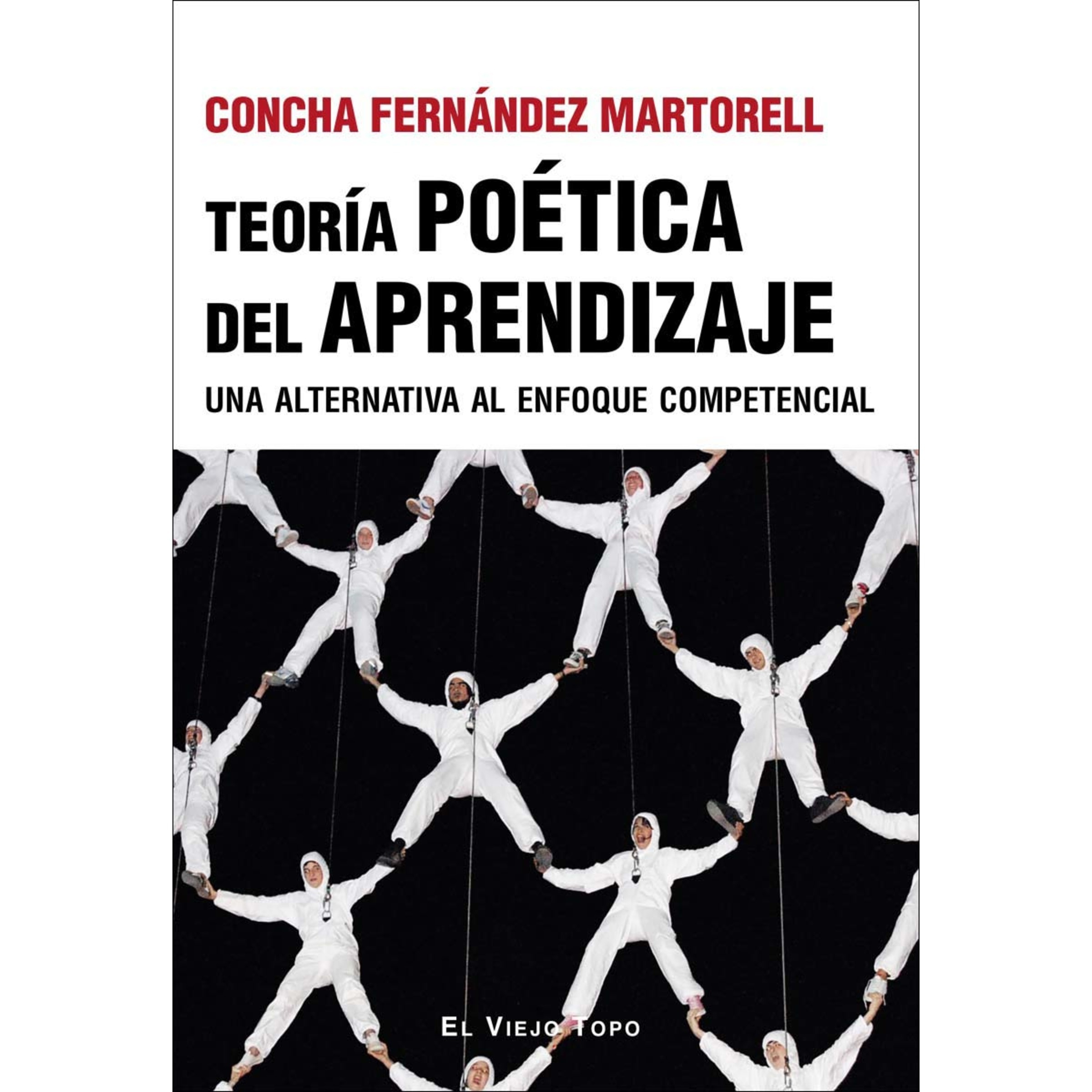 Teoría poética del aprendizaje: Una alternativa al enfoque competencial (Capa mole com abas) 1