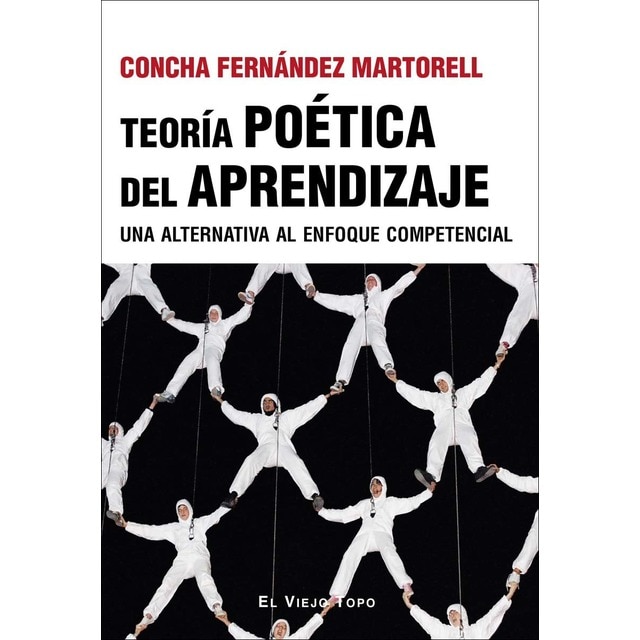 Imagem 0 de Teoría poética del aprendizaje: Una alternativa al enfoque competencial (Capa mole com abas)