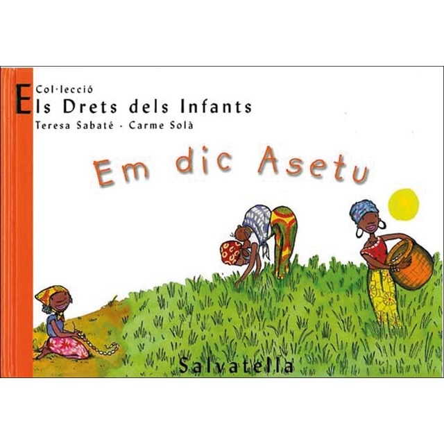 Em dic asetu: Els drets dels infants 1 (Capa dura) 1