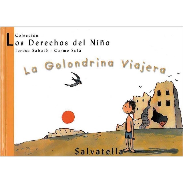 La golondrina viajera: Los derechos del niño 9 (Capa dura) 1