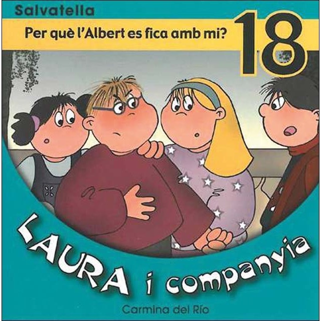 Imagem 0 de Laura i companyia 18: Per què l'albert es fica amb mi? (Capa mole)