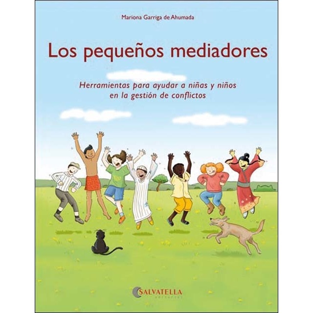 Los pequeños mediadores: Herramientas para ayudar a niñas y niños en la gestión de conflictos (Capa mole) 1