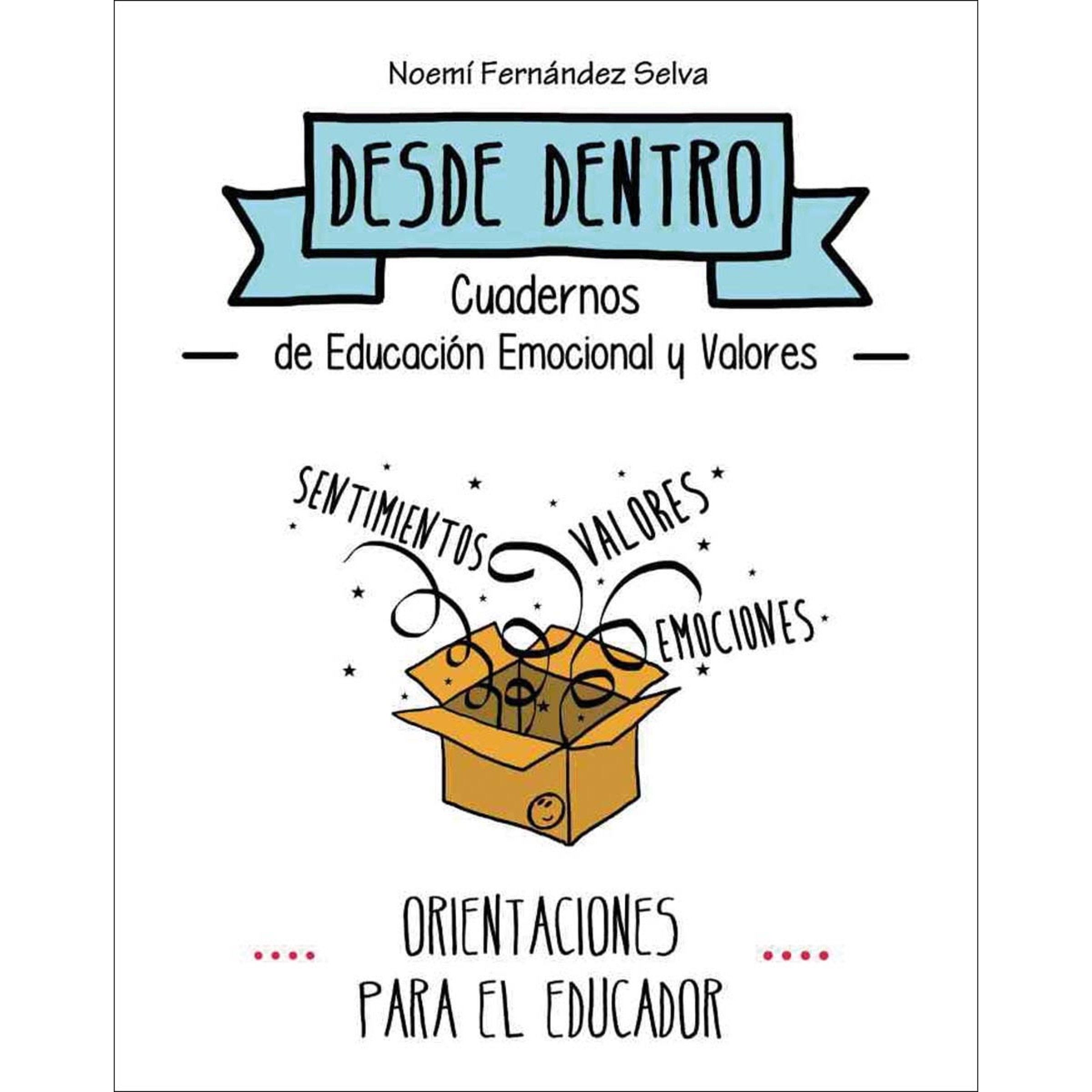 Imagem 0 de Orientaciones para el educador: Desde dentro (Capa mole)