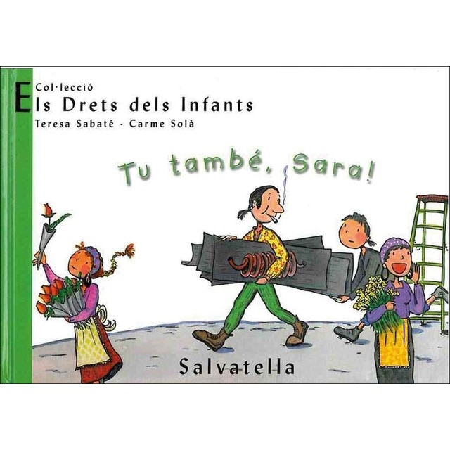 Tu també,sara!: Els drets dels infants 6 (Capa dura) 1