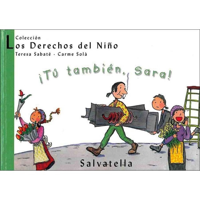 Tu también,sara!: Los derechos del niño 6 (Capa dura) 1