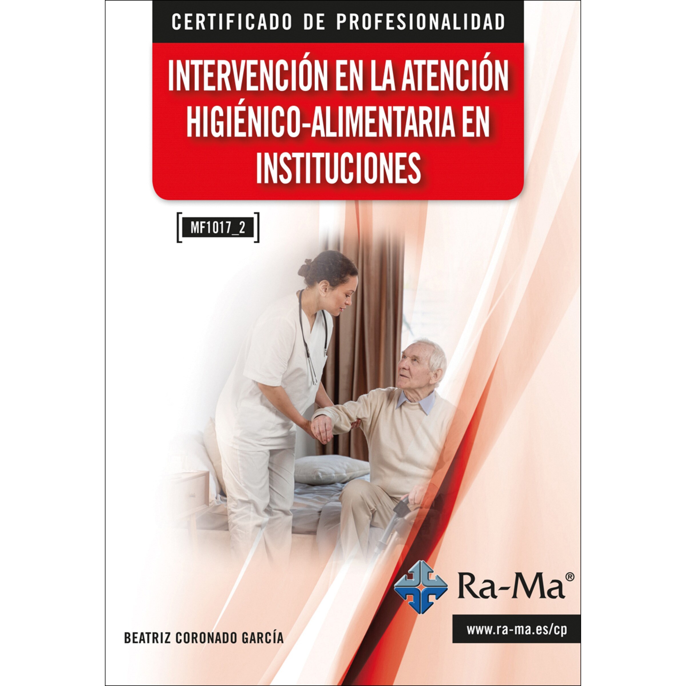 Imagem 0 de (MF1017_2) Intervención en la atención higiénico-alimentaria en instituciones (Capa mole)