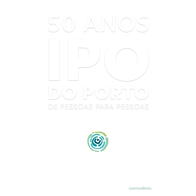 Imagem 0 de IPO do Porto 50 anos - De pessoas para pessoas