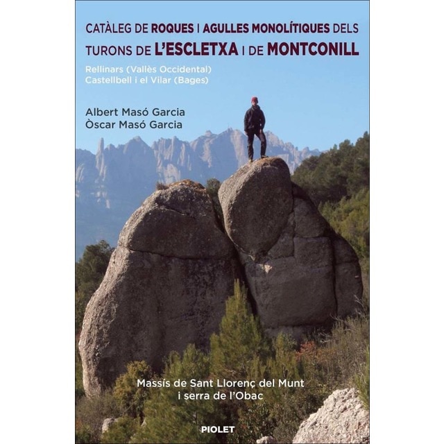Imagem 0 de Catàleg de roques i agulles monolítiques: dels turons de l'Escletxa i de Montconill
