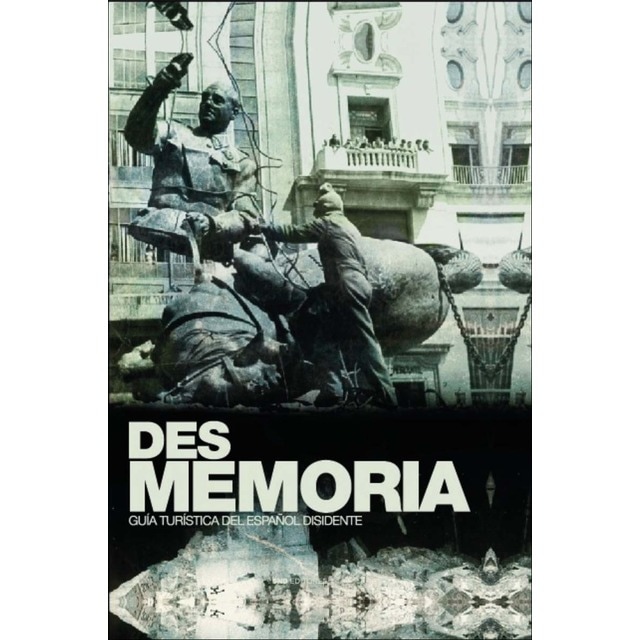 Imagen 0 de Desmemoria: El expolio de nuestra historia, cultura y patrimonio