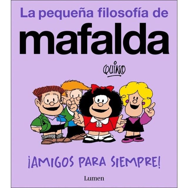 Imagem 0 de ¡Amigos para siempre! (La pequeña filosofía de Mafalda) (Capa mole)