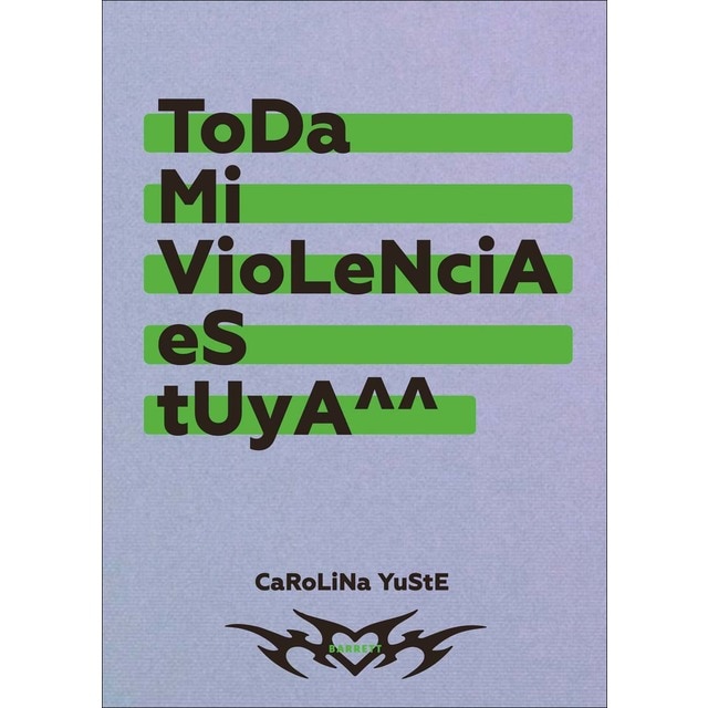Imagen 0 de Toda mi violencia es tuya