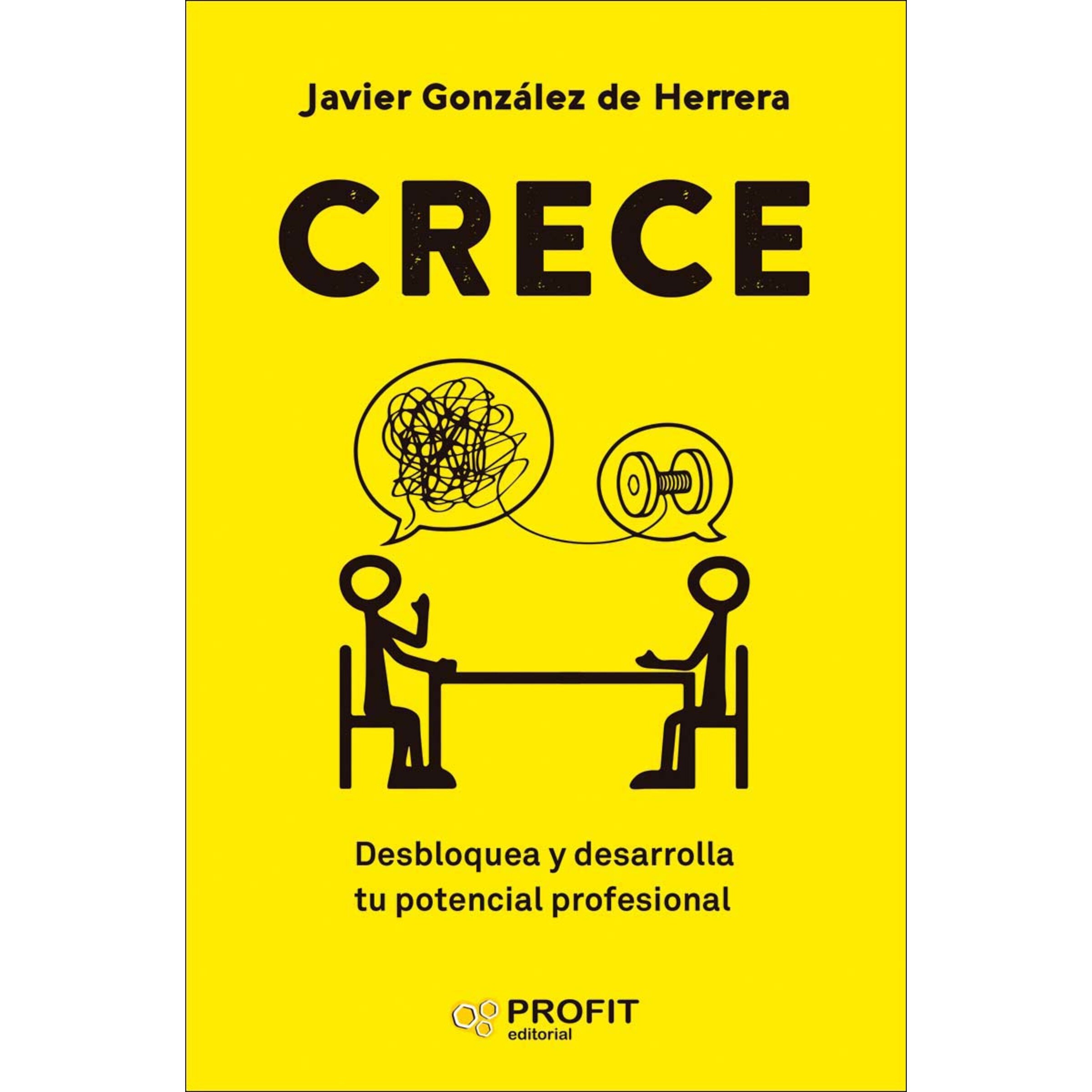 Crece: desbloquea y desarrolla tu potencial profesional (Capa mole com abas) 1