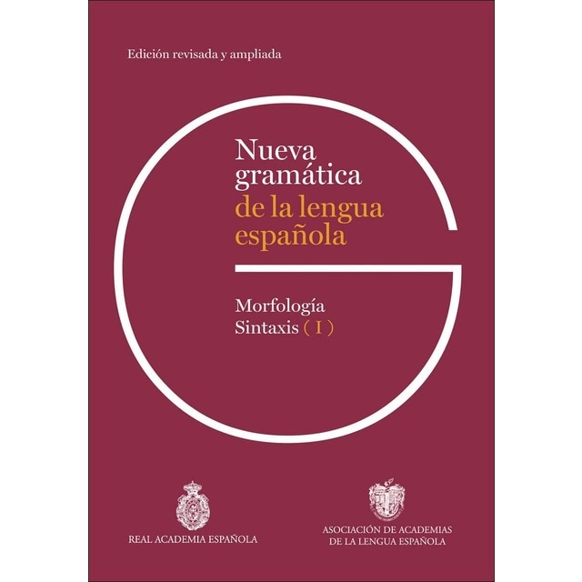 Imagen 0 de Nueva gramática de la lengua española. Edición revisada y ampliada: Morfología y sintaxis