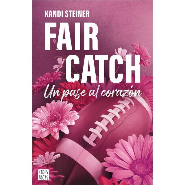 Imagen 0 de Fair Catch: Un pase al corazón  (Tapa blanda con solapas)