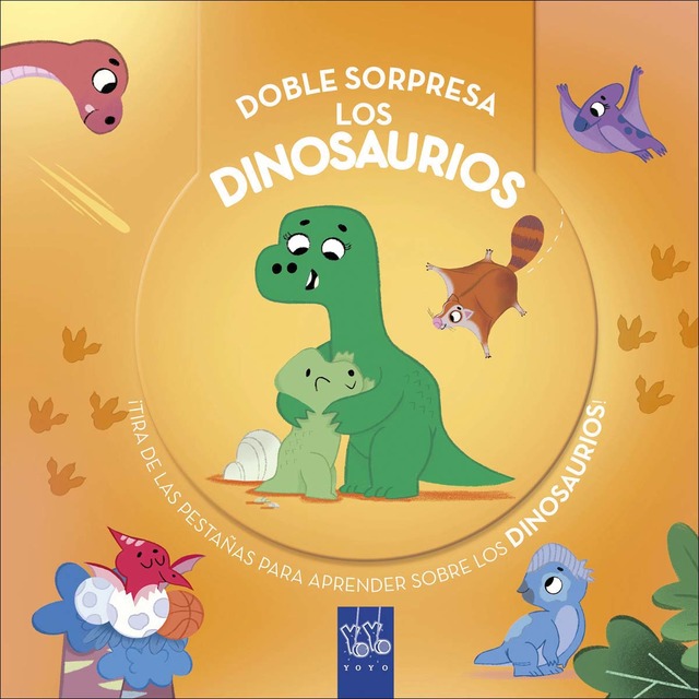 Imagen 0 de Doble sorpresa. Los dinosaurios: ¡Tira de las pestañas para aprender sobre los dinosaurios!