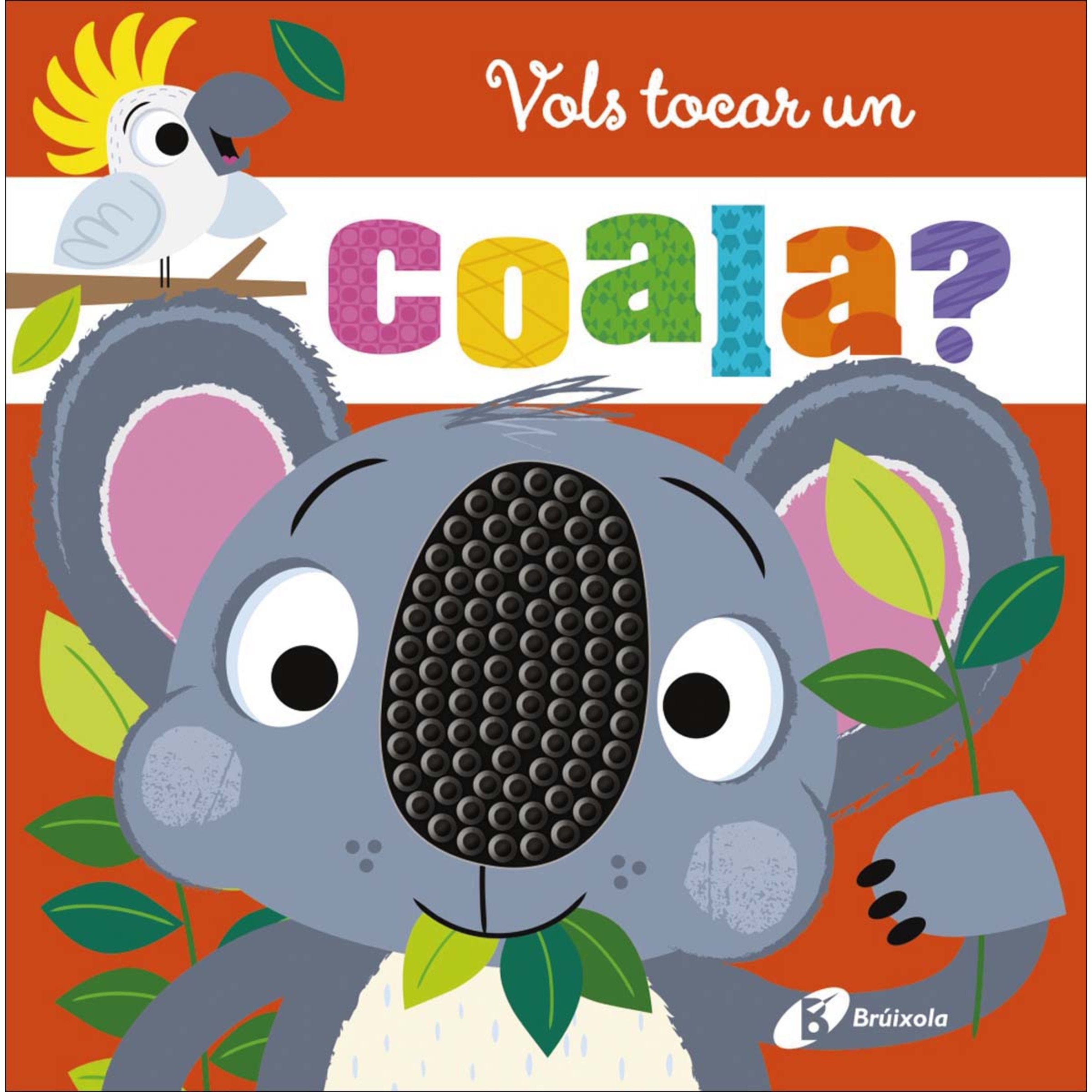 Vols tocar un coala? (Capa dura) 1