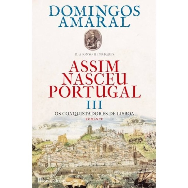 Imagem 0 de Assim Nasceu Portugal - Livro 3: Os Conquistadores de Lisboa