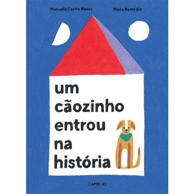 Imagem 0 de Um Cãozinho Entrou na História