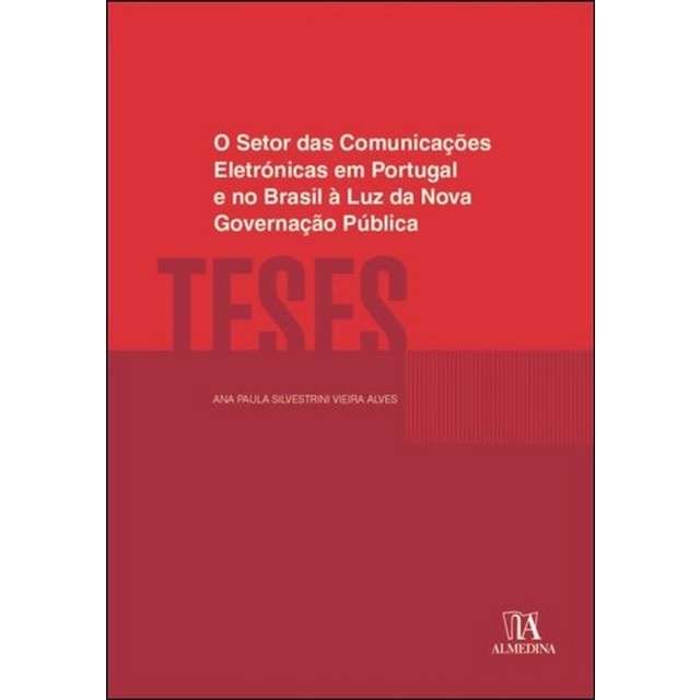 Imagem 0 de O Setor das Comunicações Eletrónicas em Portugal e no Brasil à Luz da Nova Governação Pública