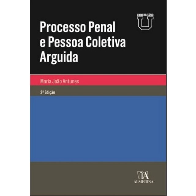 Imagem 0 de Processo Penal e Pessoa Coletiva Arguida (2ª Edição)