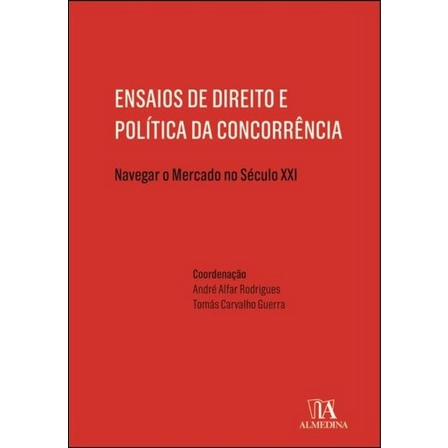 Imagem 0 de Ensaios de Direito e Política da Concorrência - Navegar o mercado no século XXI