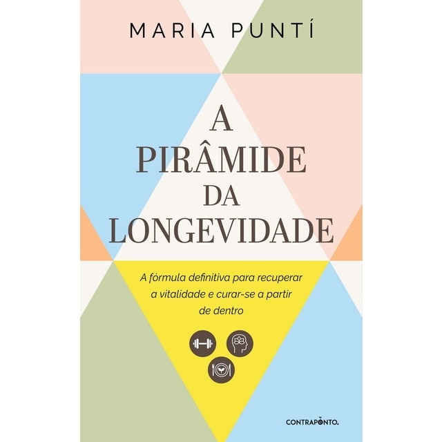 Imagem 0 de A Pirâmide da Longevidade