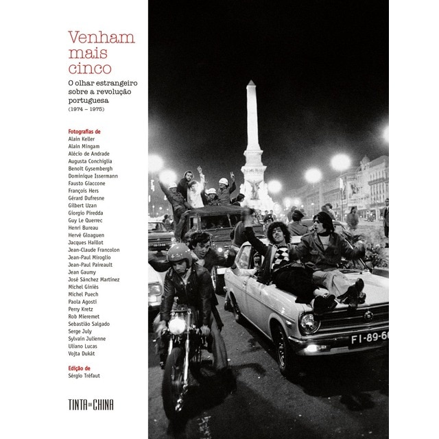 Imagem 0 de Venham Mais Cinco - O olhar estrangeiro sobre a revolução portuguesa (1974-1975)