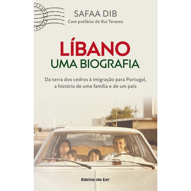Imagem 0 de Líbano: uma biografia - Da terra dos cedros à imigração para Portugal, a história de uma família e de um país