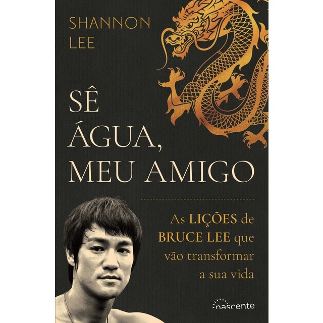 Imagem 0 de Sê Água, Meu Amigo - As lições de Bruce Lee que vão transformar a sua vida