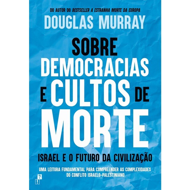 Imagem 0 de Sobre Democracias e Cultos de Morte - Israel e o Futuro da Civilização