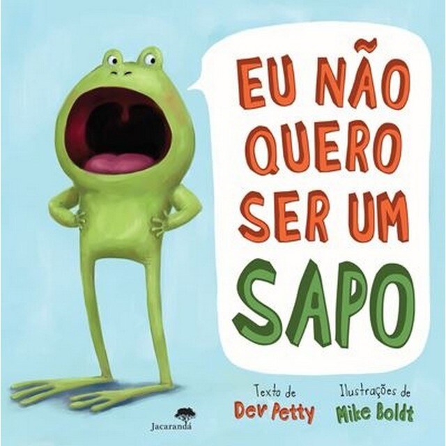 Imagem 0 de Eu Não Quero Ser Um Sapo
